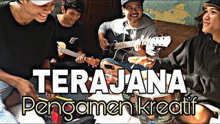 TERAJANA  Rhoma Irama  cover pengamen kreatif [upl. by Sandler]