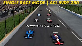 ACL Indy 250  Automobilista 2  Single Race Mode [upl. by Cacilie]