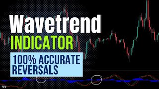 WaveTrend Indicator  100 Accurate Reversals  Enhanced WaveTrend Oscillator [upl. by Niwroc]