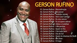 GERSON RUFINO  VAI PASSAR  RECONSTRUCÃOTop 10 Músicas Gospel Mais Tocadas 2024 gersonrufino [upl. by Alper]