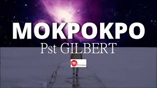 Pst GILBERT  MOKPOKPO [upl. by Ailed]