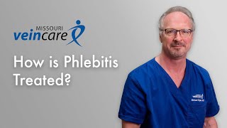 How is Phlebitis Treated [upl. by Trey892]