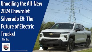 Unveiling the AllNew 2024 Chevrolet Silverado EV The Future of Electric Trucks [upl. by Kleiman]