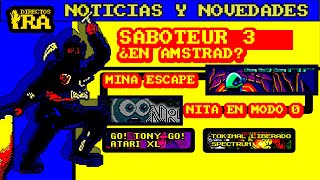 ¿SABOTEUR 3 PARA AMSTRAD  NOTICIAS Y ACTUALIDAD ESCENA AMSTRAD  DIRECTOS RA [upl. by Ziom]