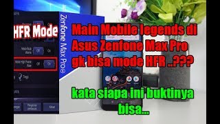 Test Main Mobile Legends Mode HFR di Asus Zenfone Max Pro M1 [upl. by Bronny]