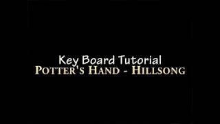 Potters Hand by Hillsong  Keyboard Tutorial [upl. by Norehs]