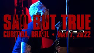 Metallica Sad But True Curitiba Brazil  May 7 2022 [upl. by Hufnagel]