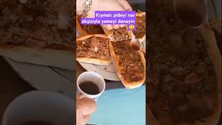 🔥KIYMALI PİDEYİ LİMONLU MU NAR EKŞİLİ Mİ YERSİNİZ❓youtubeshorts pide food [upl. by Imehon]