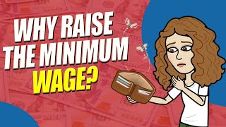 Raise the Wage  Why We Should Raise The Minimum Wage [upl. by Ecaj]