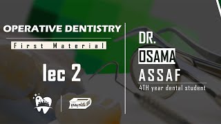 Operative dentistry cons midterm lect 2 by DrOsama Alassaf [upl. by Ahtelrac391]