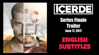 İçerde  Series Finale Trailer June 17 2017  English Subtitles [upl. by Aihsemak]