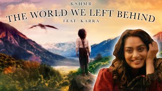 KSHMR  The World We Left Behind feat KARRA Official Music Video [upl. by Arok]