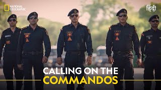 Calling on the Commandos  Inside NSG  हिन्दी  Full Episode  S1 E1  National Geographic [upl. by Paine97]