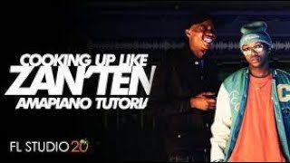 Free FLP How To Make Amapiano Like ZanTen Djy Zan SA amp Dj MaTen Part010 [upl. by Ronda]