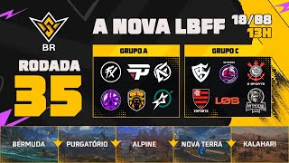 A NOVA LBFF🚨FFWS BR 🏆RODADA 35  GRUPOS A e C  LBFF 🚨 FREEFIRE [upl. by Vanni585]