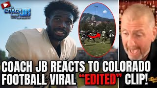 COACH JB REACTS TO COLORADO FOOTBALL VIRAL quotEDITEDquot CLIP  THE COACH JB SHOW WITH BIG SMITTY [upl. by Dall]