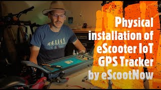 Physical Installation eScooter IoT GPS Tracker by eScootNow [upl. by Lletnwahs824]