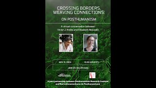 PRI Talk Crossing Borders Weaving Connections On Posthumanism [upl. by Anidene516]