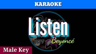 Listen by Beyoncé  Karaoke  Male Key [upl. by Gove]