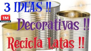 Ideas con latas Viejas Recicla latas y Cuidad el Medio ambiente ▶️3 [upl. by Helene886]