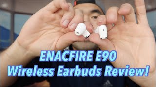 ENACFIRE E90 Wireless Earbuds Review Worth it [upl. by Lindner]