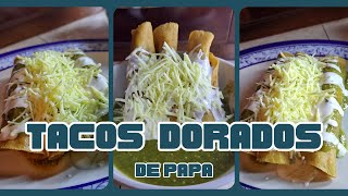 TACOS DORADOS DE PAPA [upl. by Arlynne]