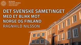 Det svenske Sametingets autonomi och selvbestemmelse med et blikk mot Norge og Finland [upl. by Blumenthal]