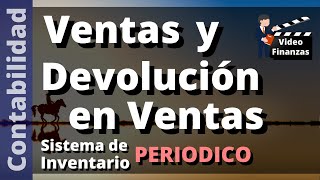 Contabilizar Ventas y Devolución en Venta de mercancías Sistema de inventario Periódico en Excel [upl. by Xilef]