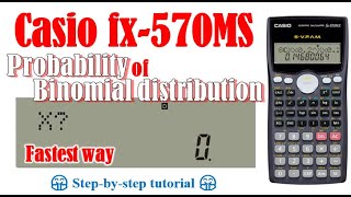 Fastest way  Binomial distribution Casio fx570MS fx991MS [upl. by Enra]