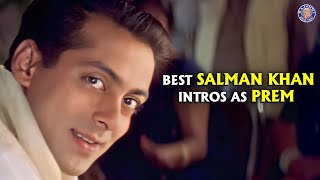 Superhit Salman Khan Intros  Hum Saath Saath Hein  Maine Pyar Kiya  Salman Khan Movies [upl. by Hanimay982]