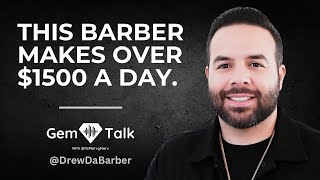 The Keys To Becoming A Six Figure Barber  A GEM Talk With DrewDaBarber [upl. by Uhthna164]