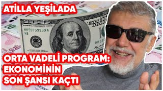 Orta Vadeli Program Ekonominin Son Şansı Kaçtı [upl. by Pollock]