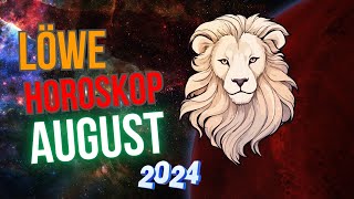 Löwe Horoskop für August 2024 Zeit der großen Chance [upl. by Raclima]