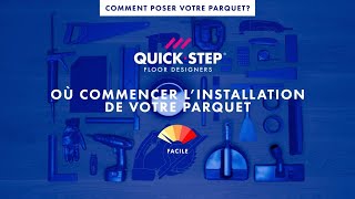 Où commencer l’installation de votre parquet   Tutoriel QuickStep [upl. by Kobi]