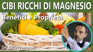 Magnesio Alimenti  Benefici Dosi Consigliate  Lista Cibi Ricchi di Magnesio [upl. by Jarietta]