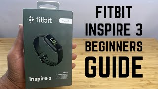 Fitbit Inspire 3  Complete Beginners Guide [upl. by Einegue186]