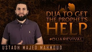 Dua To Get The Prophets Help ᴴᴰ ┇ DuaRevival ┇ by Ustadh Majed Mahmoud ┇ TDR Production ┇ [upl. by Aiehtela733]