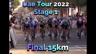 Uae Tour 2022 Stage 1 Last 15km [upl. by Milon606]