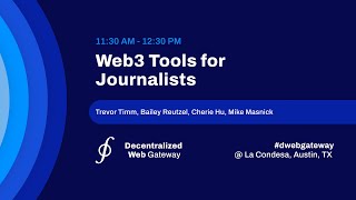 DWeb Gateway  Web3 Tools for Journalists [upl. by Sajovich]