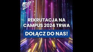 Campus Polska Przyszłości 2024 [upl. by Ahsinyd]