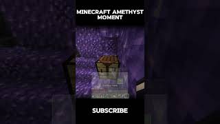 Minecraft Amethyst Moment [upl. by Evangelist]