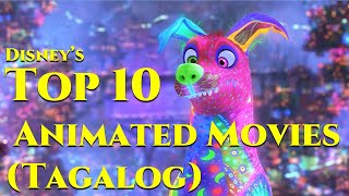 Top 10 Disney Animated Movies Tagalog [upl. by Atirb]