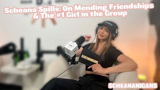 Scheana Spills On Mending Friendships amp The 1 Girl in the Group  Scheananigans [upl. by Nimajnab544]