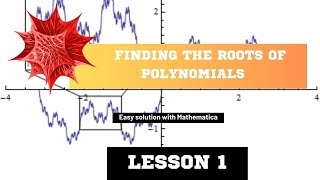 Finding roots of polynomials with Mathematica [upl. by Other996]