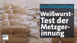 Qualitätsprüfung WeißwurstTest der Münchner Metzgerinnung  Abendschau  BR24 [upl. by Ferdy]