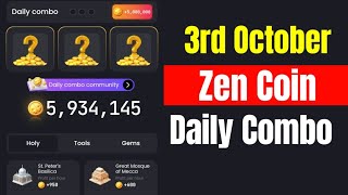 Zen Coin Daily Combo 3 October  Zen Coin Daily Combo Today [upl. by Kennan]