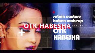 OTK HABESHA SHOW coming soon 2022 [upl. by Samford45]