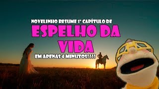 RESUMÃO do 1º capítulo de ESPELHO DA VIDA [upl. by Dorotea]