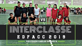 9° ANO x 678° ANO final  Futsal Feminino  INTERCLASSE EDFACC 2019 [upl. by Cryan113]