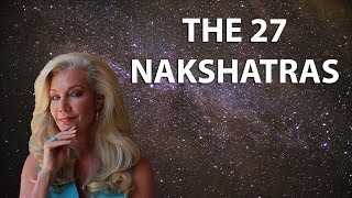 The 27 Nakshatras Astrology of the Stars used in Vedic Astrology [upl. by Kori]